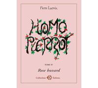 Rose buvard Homo Pierrot - Pierre Lacroix - Erosonyx - broché - Roman