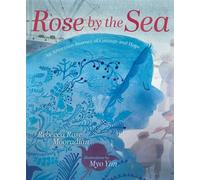 Rose by the Sea An Armenian Journey of Courage and Hope - Rebecca Rose Mooradian - Atheneum Books for Young Readers - ebook (ePub) - Livre
