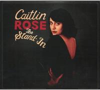 Rose, Caitlin - Stand-in