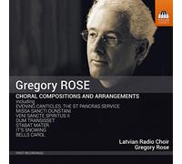 Gregory Rose – Compositions chorales et arrangements – NAXOS