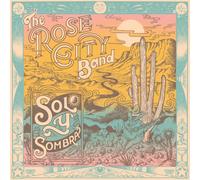 Rose City Band - Sol Y Sombra
