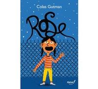 Rose Colas Gutman (Auteur), Magali Le Huche (Illustration)