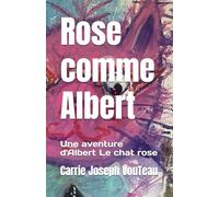 Rose comme Albert: Une aventure d'Albert Le chat rose