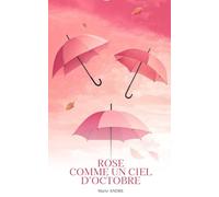 Rose comme un ciel d'octobre