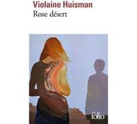 Rose désert Violaine Huisman (Auteur)