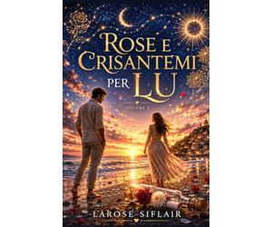 ROSE E CRISANTEMI PER LU