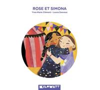 Rose et Simona - Yves-Marie Clément - Kilowatt Eds - broché - Roman cadet