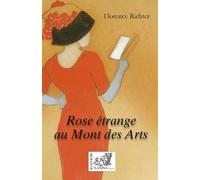 Rose étrange au Mont des Arts - Florence Richter - Samsa - broché - Roman