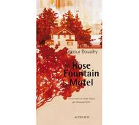 Jabbour Douaihy – Rose fountain Motel – Roman – Broché – Actes Sud