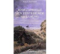 Rose-Gabrielle Aux Vents De Mer 1, 1797-1877