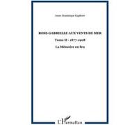 Rose-Gabrielle aux vents de mer Anne-Dominique Kapferer (Auteur)