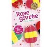 Rose givrée Cathy Cassidy (Auteur), Anne Guitton (Traduction)