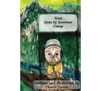 Rose Goes To Summer Camp