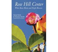 Rose Hill Center: Where Roses Bloom and People Blossom