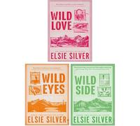 Rose Hill Series 3 Books Collection Set By Elsie Silver (Wild Love, Wild Eyes & Wild Side)