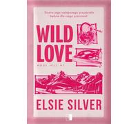 Rose Hill Tom 1 Wild Love - Elsie Silver (livre en polonais)
