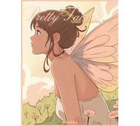 Rose&Ink: A Fairy Colouring Book for Relaxation and Creative Escape A Whimsical Colouring Book of Magical Fairies and Enchanting Scenes