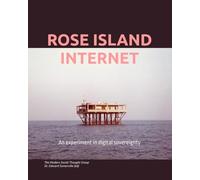 Rose Island Internet: An Experiment in Internet Sovereignty
