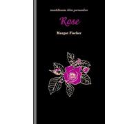 Rose: kleine gourmandise Nr. 67