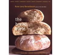 Rose Levy Beranbaum The Bread Bible (Relié)