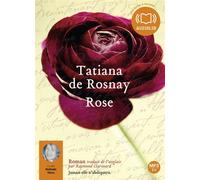 Rose Livre audio 1 CD MP3 - Tatiana De Rosnay - Audiolib - Texte lu (CD) - Textes lus CD