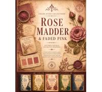 Rose Madder & Faded Pink: Patterns, Papers & Decorative Ephemera for Junk Journaling, Collage & Mixed Media Art (Color Study Collections Book 3)