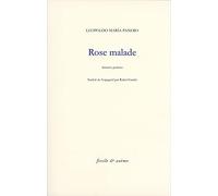 Rose malade: Derniers poèmes