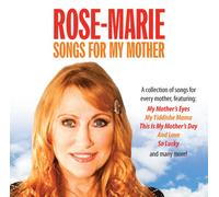 Rose-Marie - Songs for My Mother [Import]