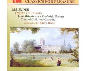 Rose - MaunderOlivet to Calvary [Import]