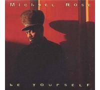 Rose, Michael - Be Yourself