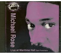 Rose, Michael - Live at Maritime Hall