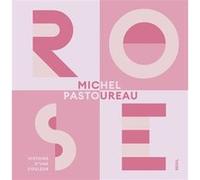 Rose Michel Pastoureau (Auteur)