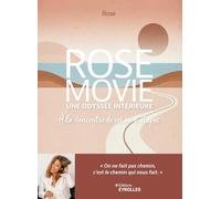 Rosé – Rose Movie, une odyssée intérieure – À la rencontre de soi, en 8 étapes – Broché