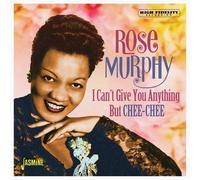 Rose Murphy - I Can't Give You Anything But Chee-Chee [Cd] Uk - Import