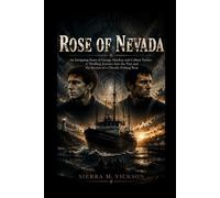 ROSE OF NEVADA: An Intriguing Story of George MacKay and Callum Turner, A Thrilling Journey Into the Past and the Secrets of a Ghostly Fishing Boat