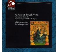 Rose of Swych Virtu - Reverence from The Renaissance