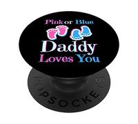 Rose ou Bleu Daddy Loves You Baby Girl Or Boy Coming Soon PopSockets PopGrip Adhésif