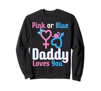 Rose ou Bleu Daddy Loves You Baby Shower Révélation du Sexe Sweatshirt