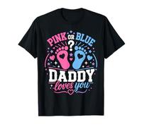 Rose ou Bleu Either Way Our Daddy Will Always Love You T-Shirt