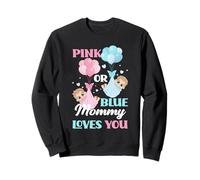 Rose ou Bleu Mommy Loves You Sexe Reveal Party Sweatshirt