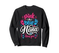 Rose ou Bleu Nana Loves You! Sweatshirt