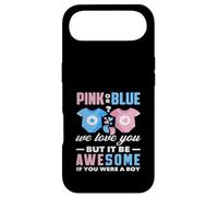 Rose ou Bleu We Love You Awesome If You Were A Boy Funny Coque pour iPhone Air