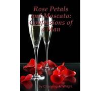 Rose Petals And Moscato