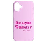 Rose Si C'est Un Symbole, au Diable, f.o Connor Eucharistie Coque pour iPhone 16 Plus