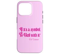 Rose Si C'est Un Symbole, au Diable, f.o Connor Eucharistie Coque pour iPhone 16 Pro