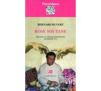 Rose soutane : Réponse à l'Eglise homophobe de Benoît XVI