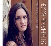 Rose, Stephanie - Go Where the Wind Takes You