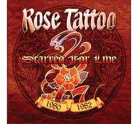 Rose tattoo - Scarred for live 1980-1982