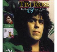 Rose, Tim - Tim Rose & Love/a Kind of