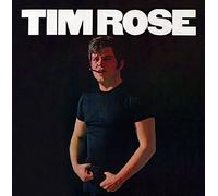 Rose, Tim - Tim Rose -Reissue-
